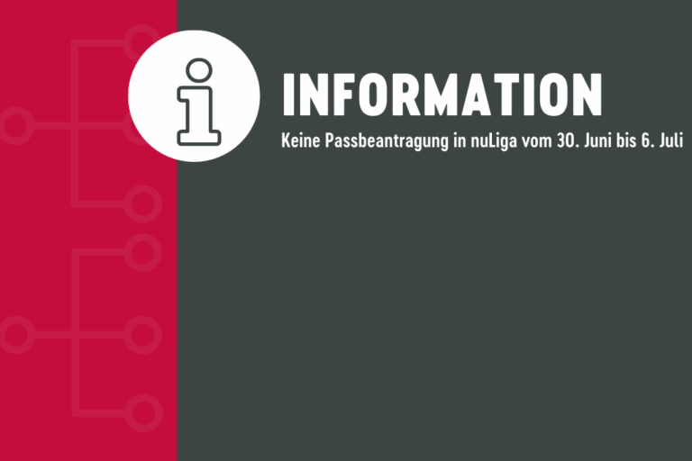 Reminder: Passbeantragung in nuLiga vom 30. Juni bis 6. Juli nicht möglich